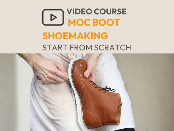 Moc boot shoemaking video course – learn to make leather boots from scratch with handmade construction and rubber soles.