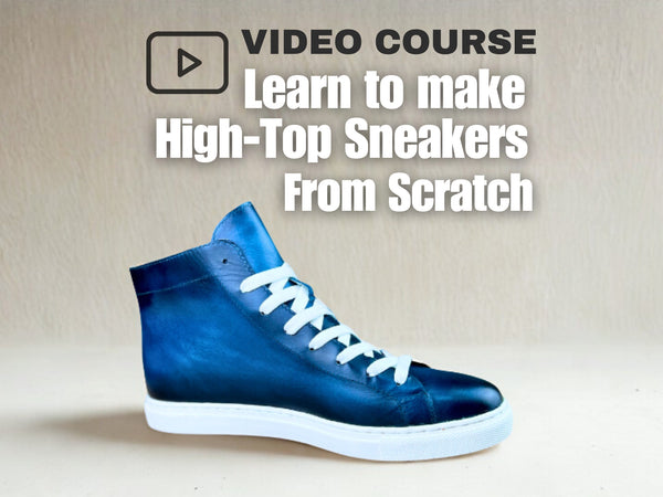 High Top Sneakers - Shoemaking Video Course